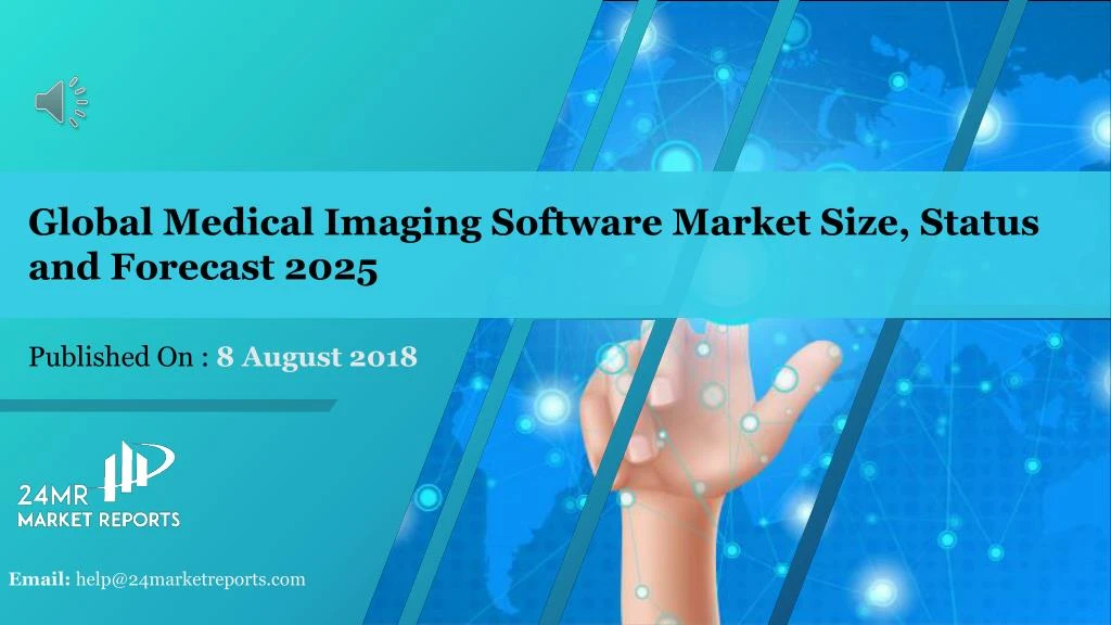 global medical imaging software market size status and forecast 2025 n.