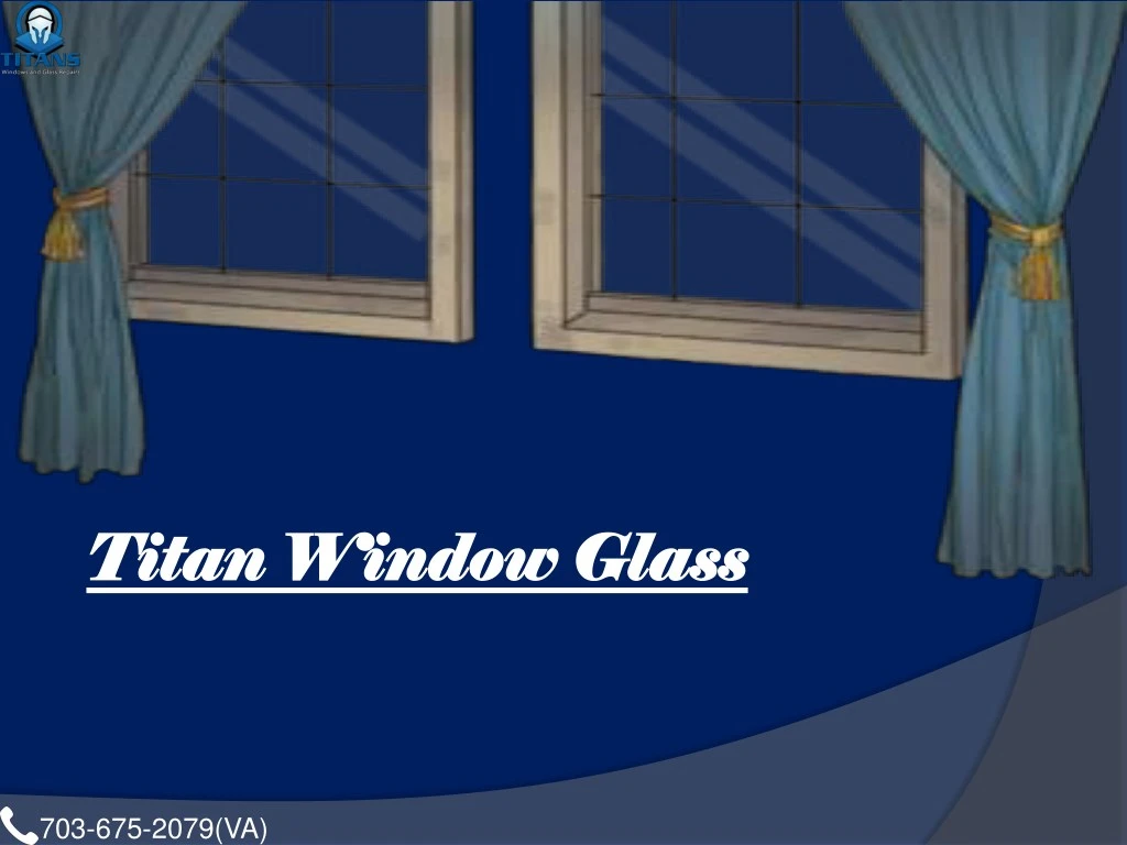 titan window glass titan window glass n.