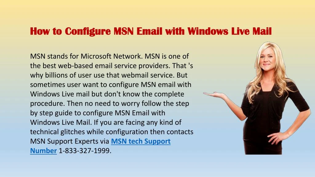 PPT - Configure MSN Windows Mail : MSN Support 1-833-327-1999 PowerPoint Presentation - ID:7967688