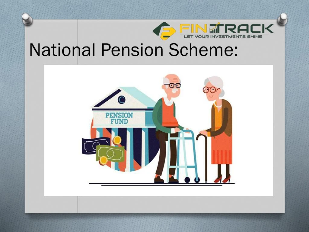 ppt-edge-fintrack-capital-provider-of-national-pension-scheme-in