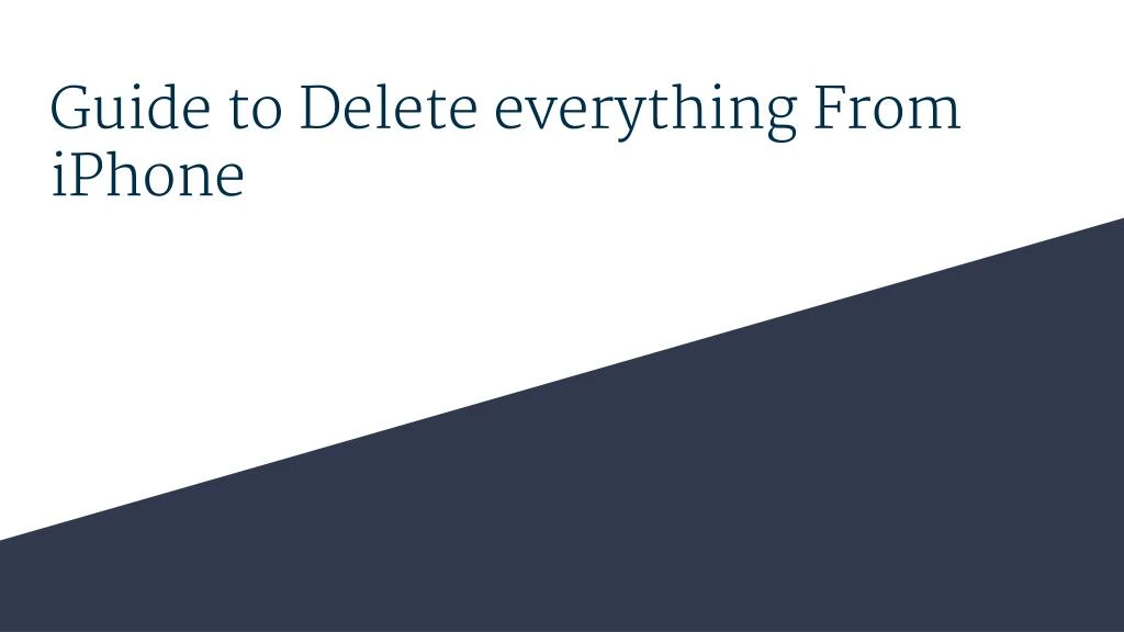 Ppt how to delete everything from iphone powerpoint presentation