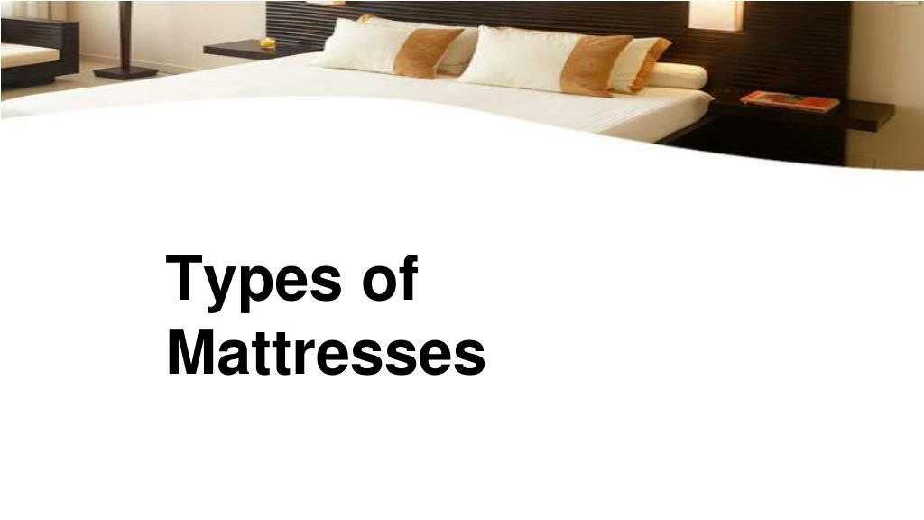 types of mattresses n.