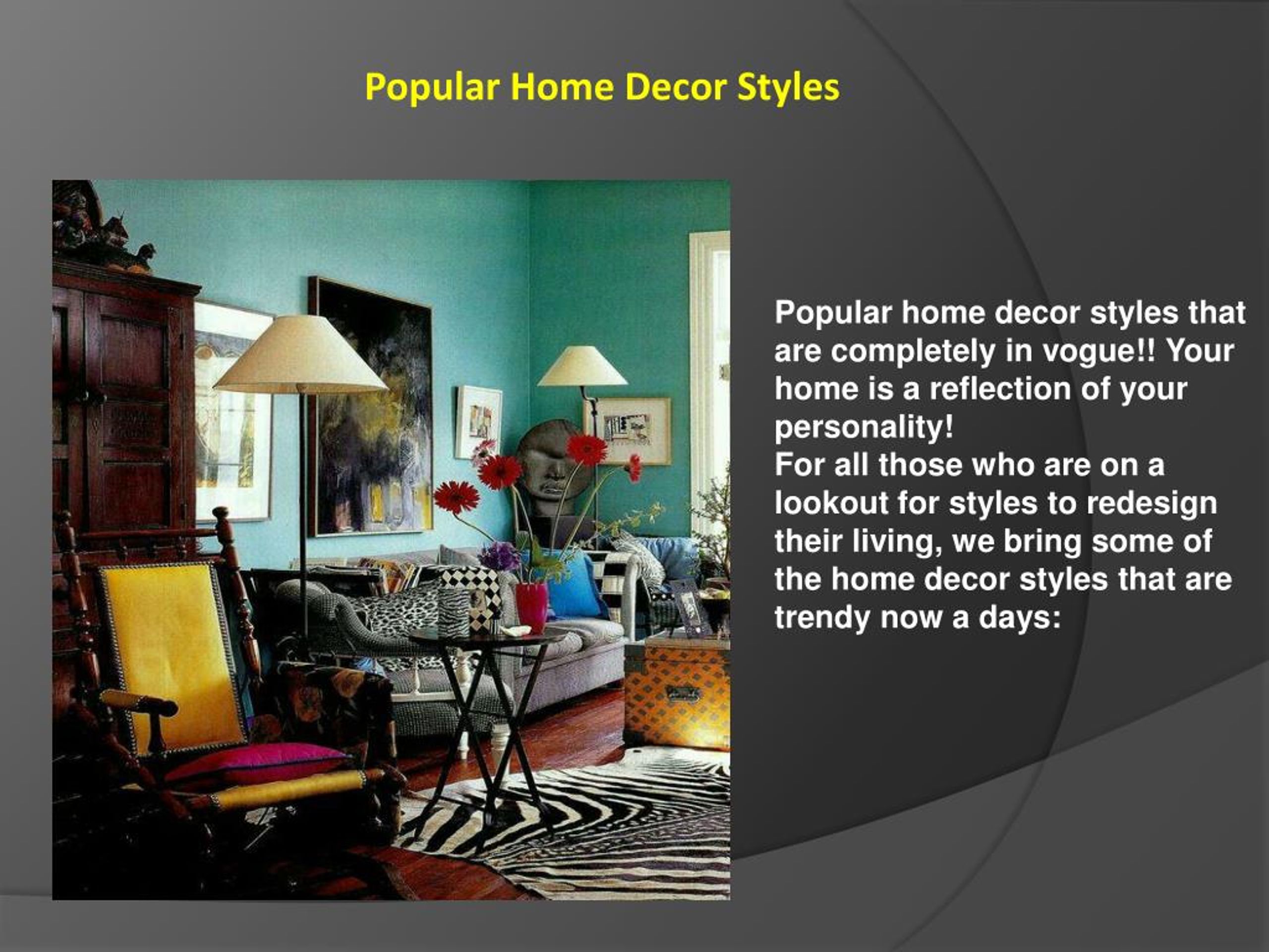 Ppt Popular Home Decor Styles Powerpoint Presentation Free Download Id 7971638
