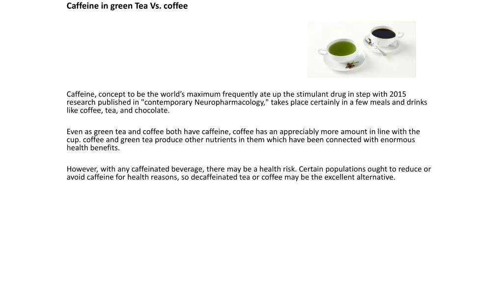 Ppt Caffeine In Green Tea Vs Coffee Powerpoint Presentation Free Download Id 7972934,Green Hair Algae Freshwater Aquarium