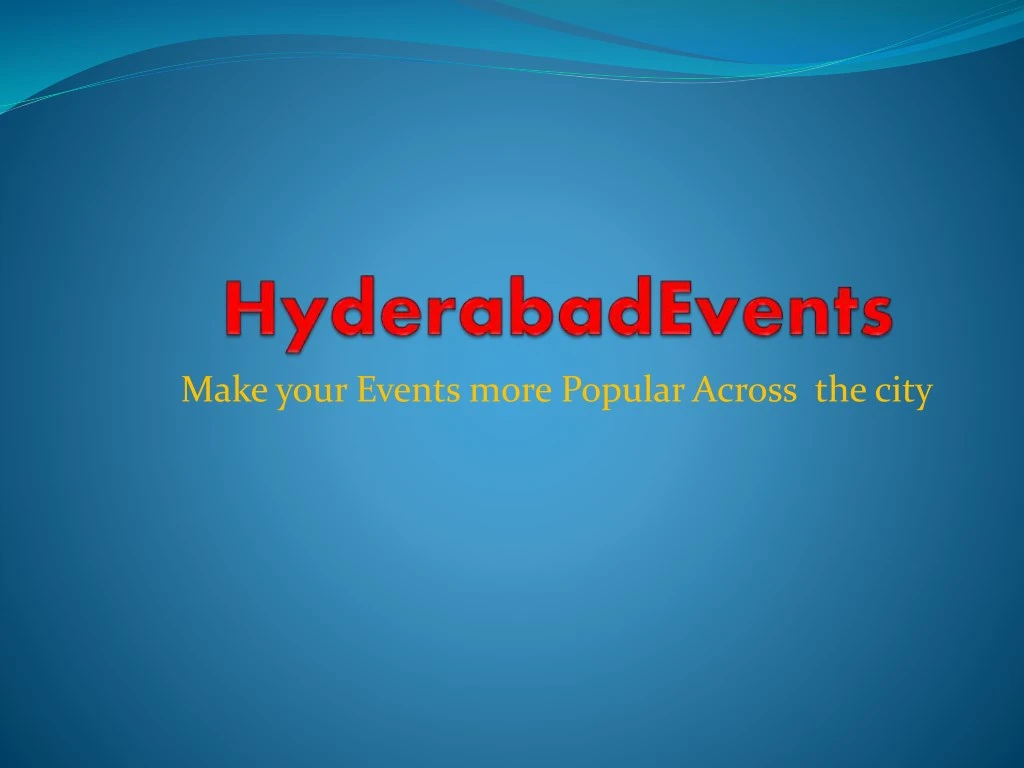 PPT Hyderabad Events Event Organizers events in Hyderabad