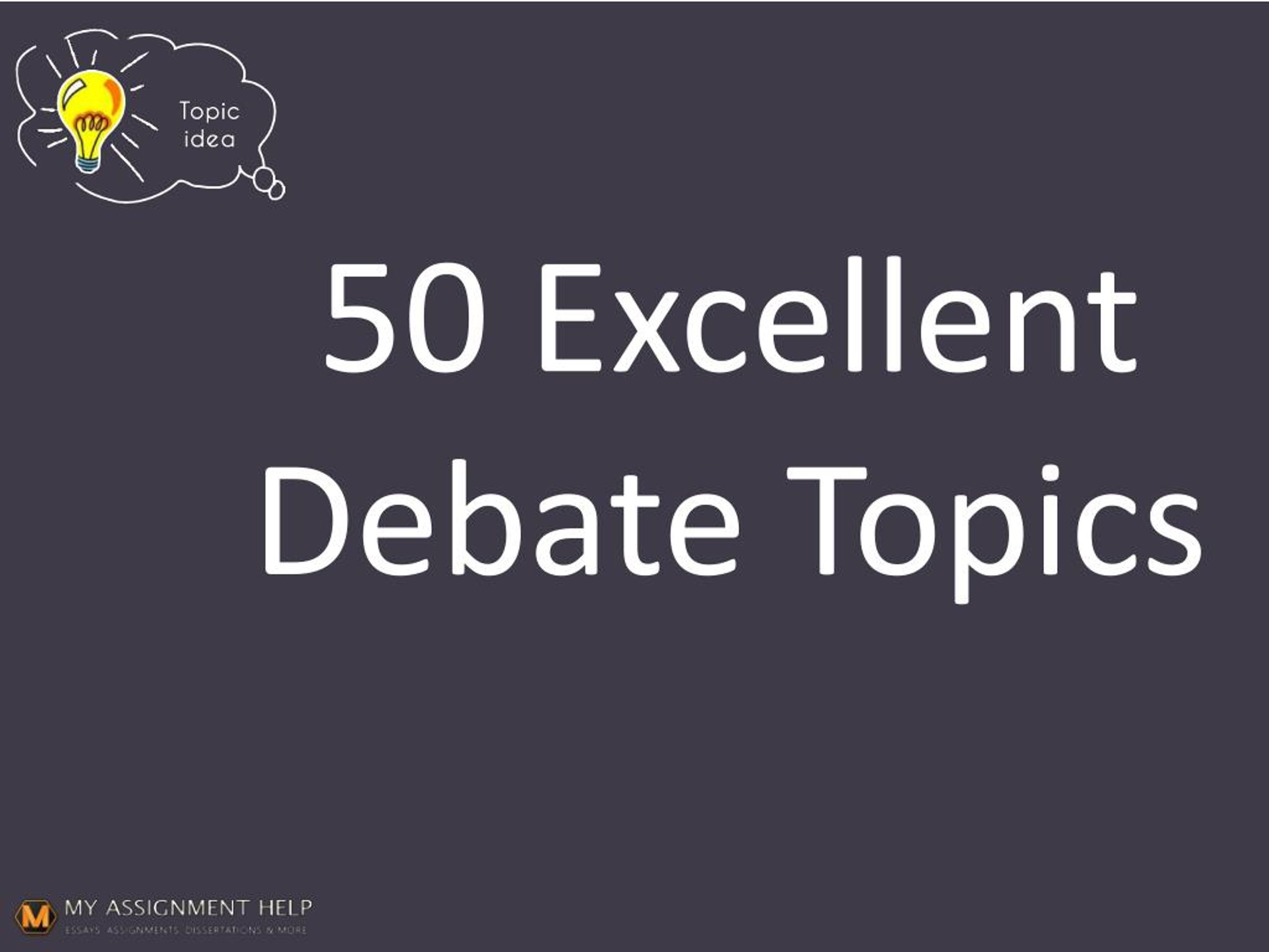 excellent debate topics