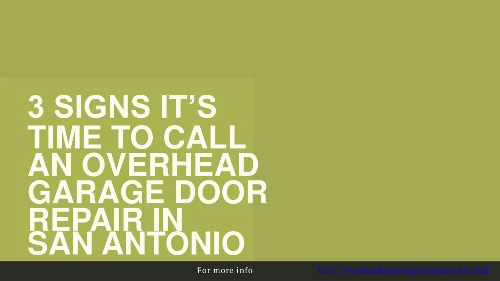 Ppt 3 Sign Its Time To Call An Overhead Garage Door Repaor In