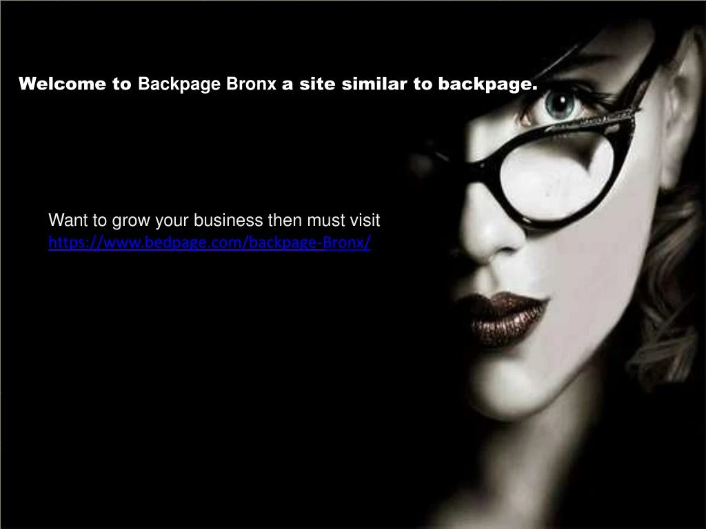 welcome to backpage bronx a site similar to backpage n.