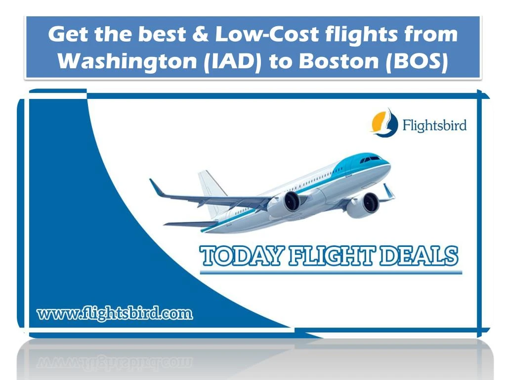 PPT Get the best & LowCost flights from Washington to Boston