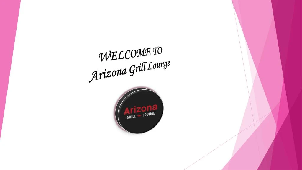 welcome to arizona grill lounge n.