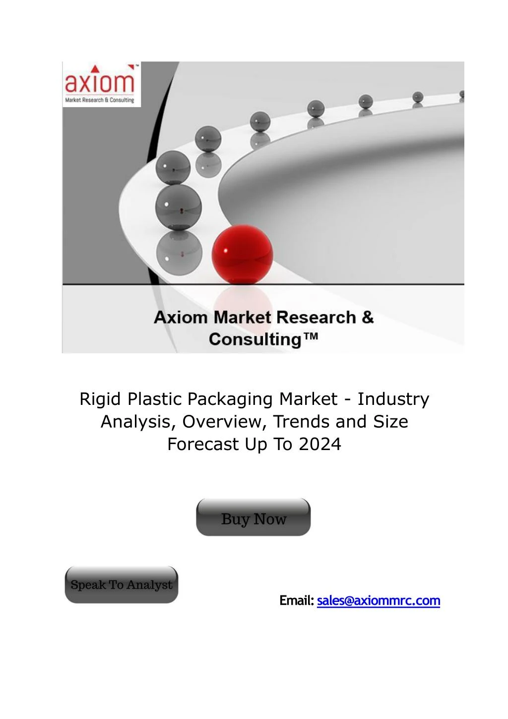 PPT Rigid Plastic Packaging Market Industry Analysis, Overview