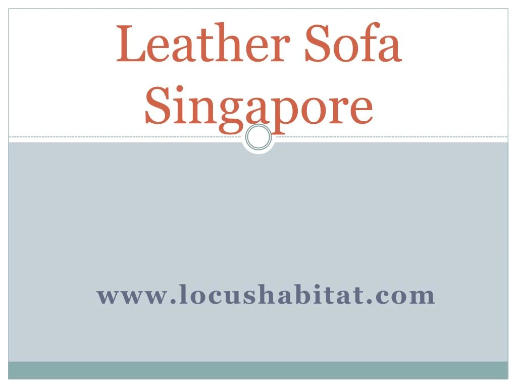 leather sofa singapore n.