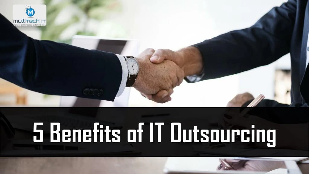 PPT - 5 Benefits Of IT Outsourcing PowerPoint Presentation, Free ...