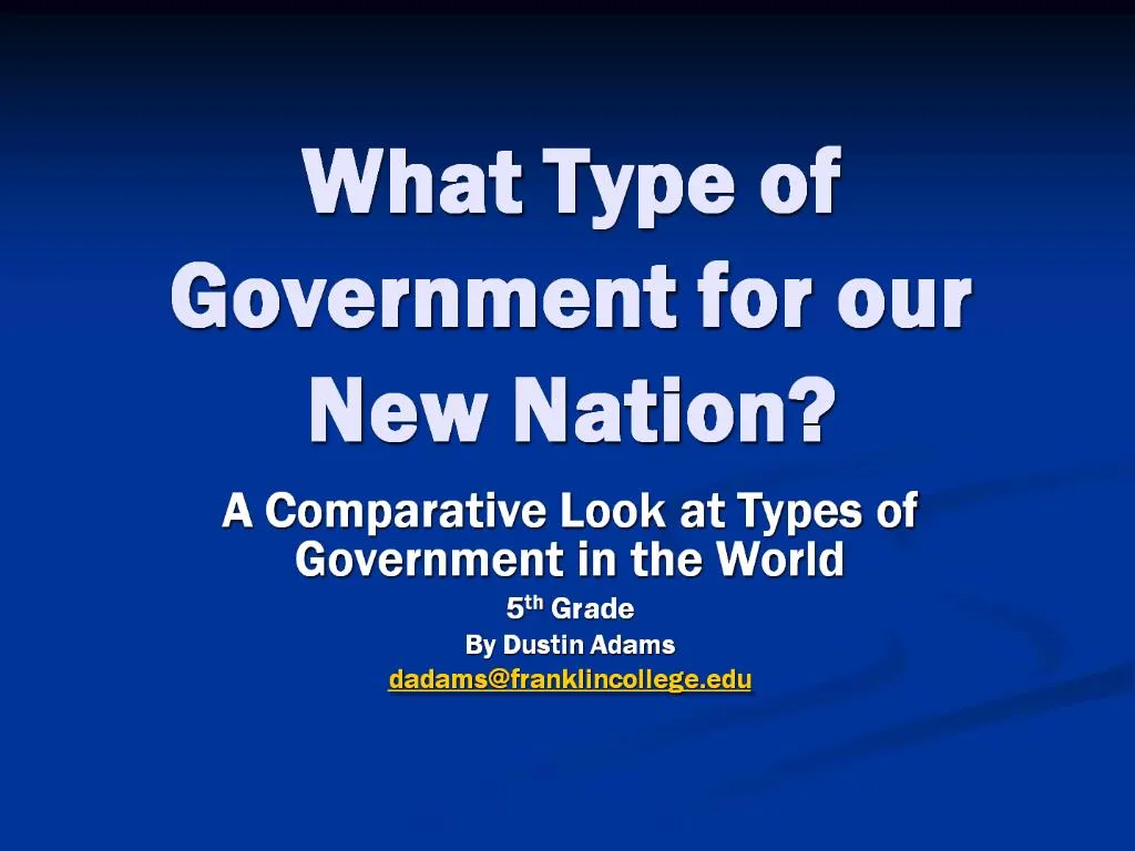 ppt-what-type-of-government-for-our-new-nation-powerpoint