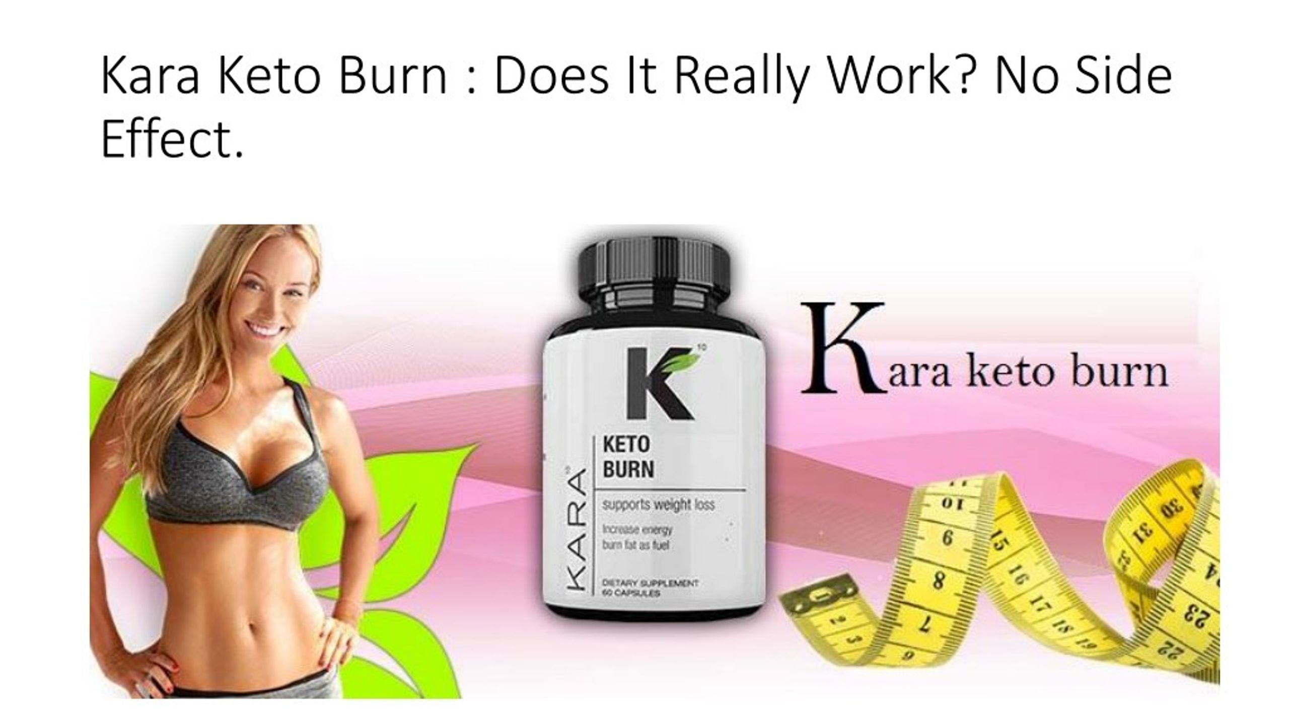 Ppt Kara Keto Burn Reviews Powerpoint Presentation Free Download Id7987326