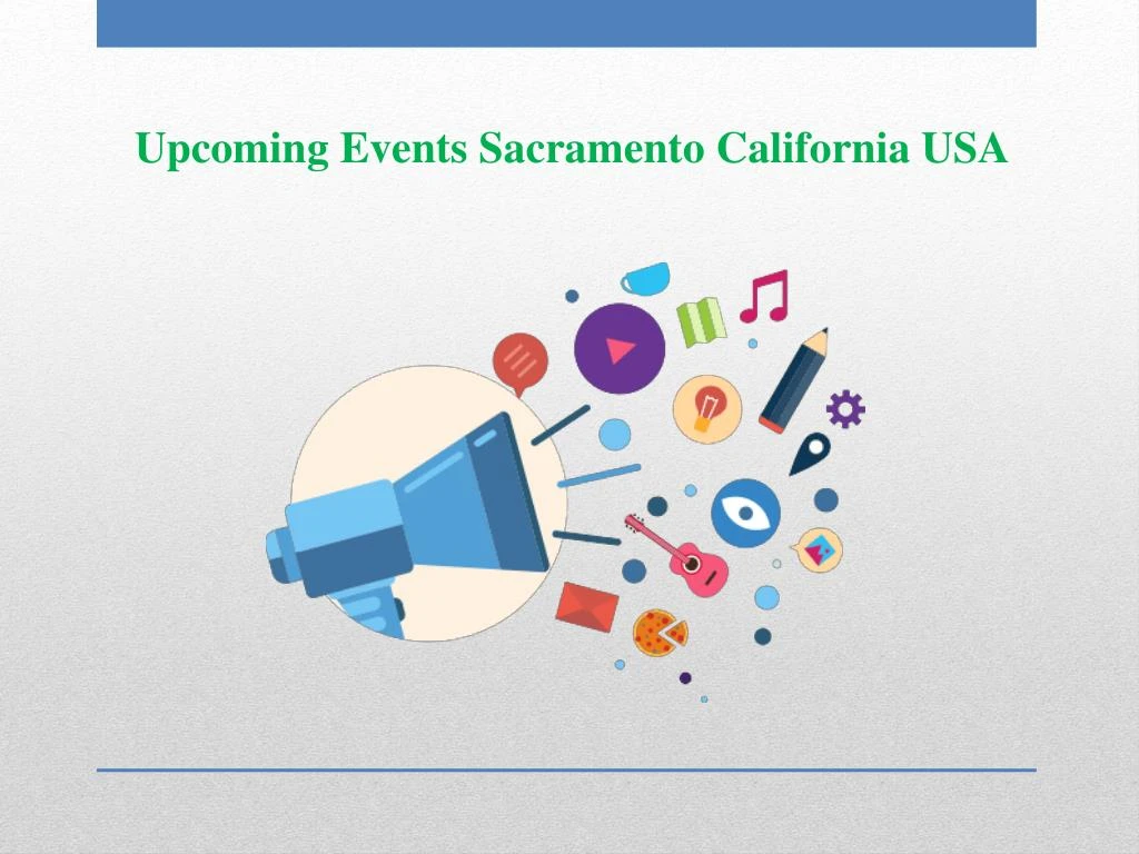 PPT Events Sacramento California USA PowerPoint Presentation