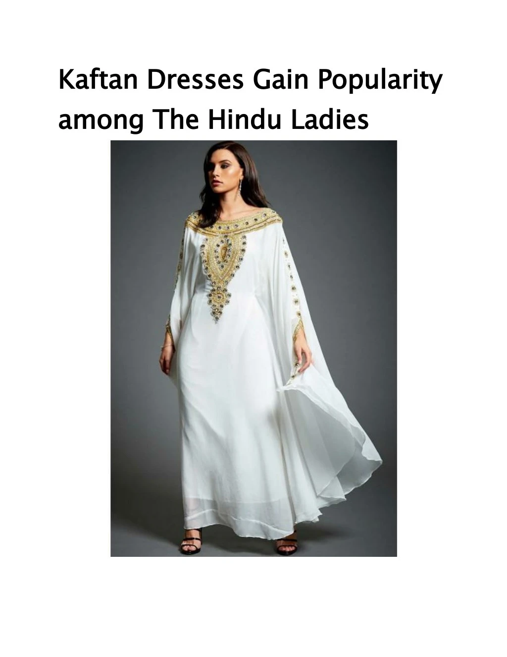 kaftan dresses gain popularity among the hindu n.