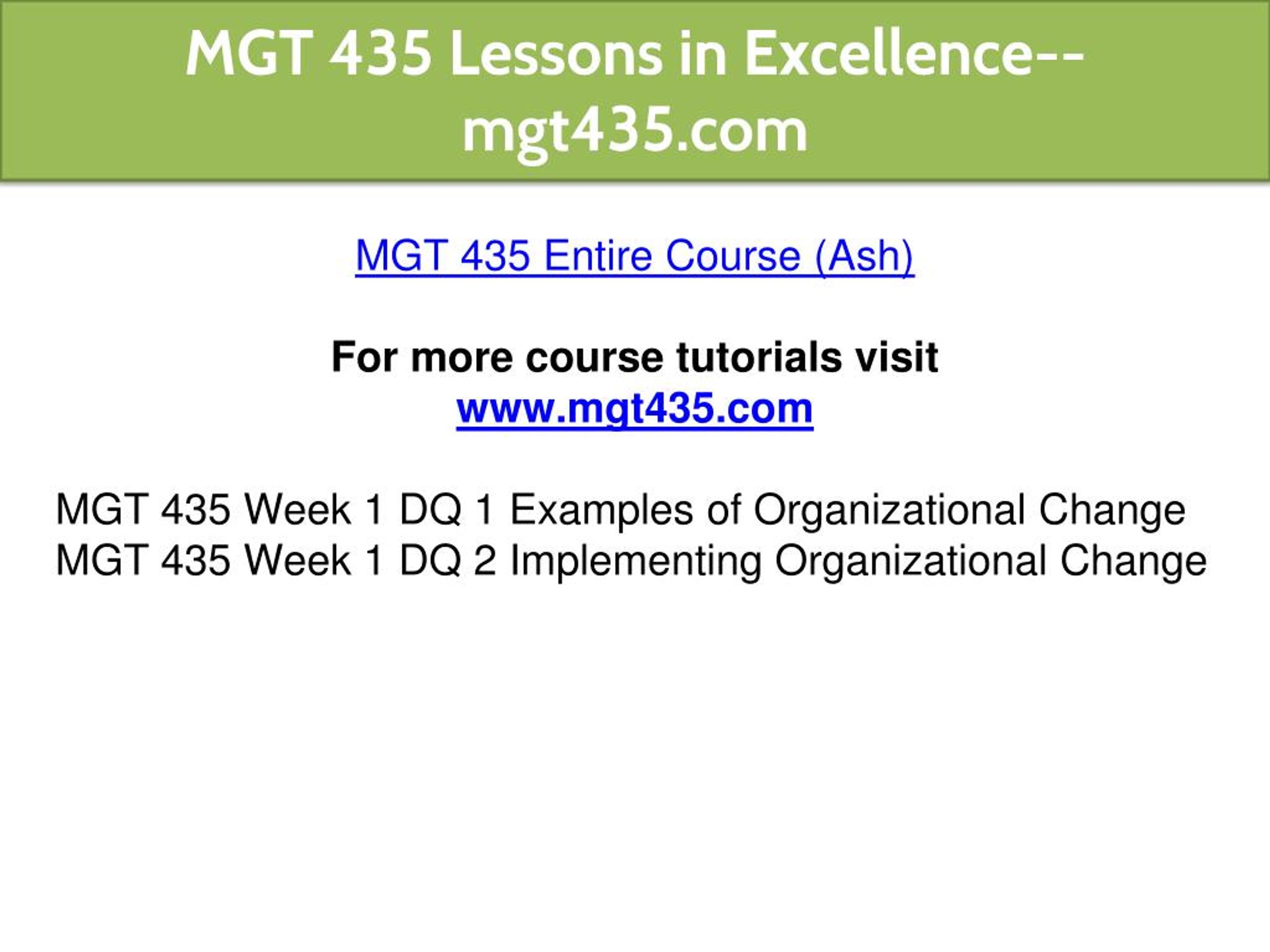 PPT - MGT 435 Lessons In Excellence--mgt435.com PowerPoint Presentation ...