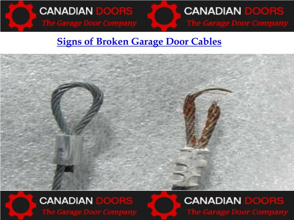 Ppt Signs Of Broken Garage Door Cables Powerpoint Presentation