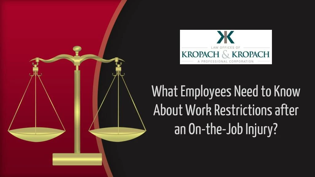 what employees need to know about work restrictions after an on the job injury n.