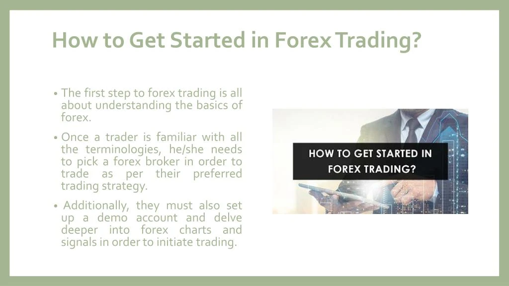 Ppt How To Get Started In Forex Trading Point Presentation How To Get Started In Forex Trading