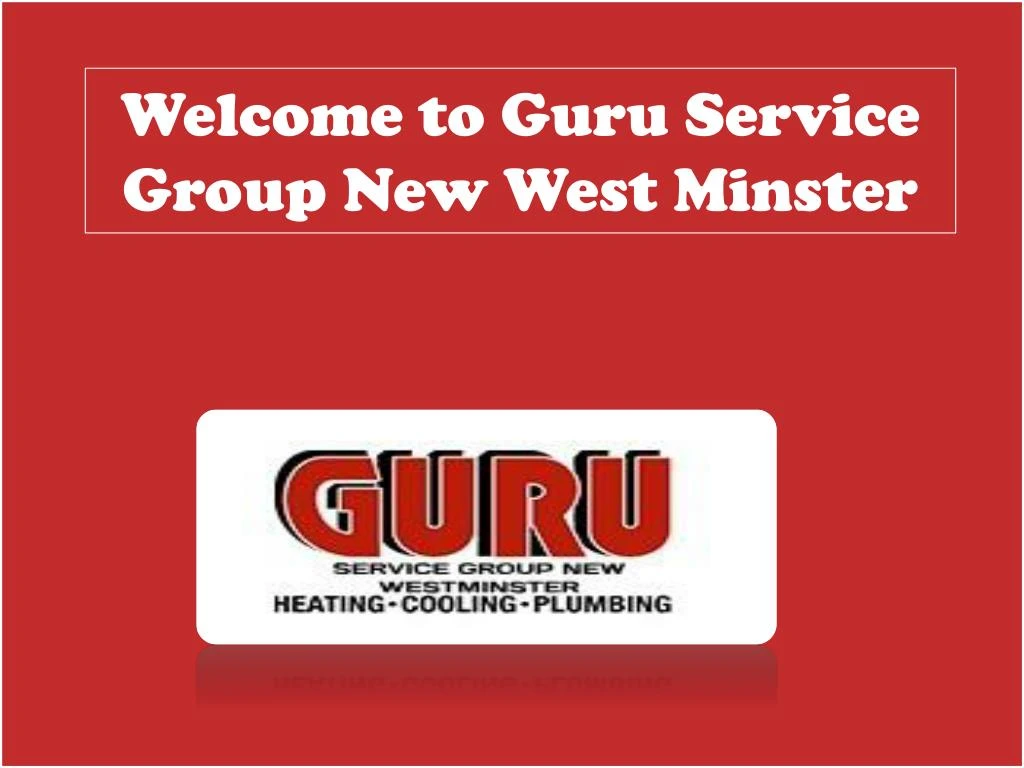 welcome to guru service group new west minster n.
