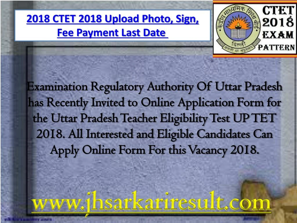 2018 ctet 2018 upload photo sign fee payment last n.