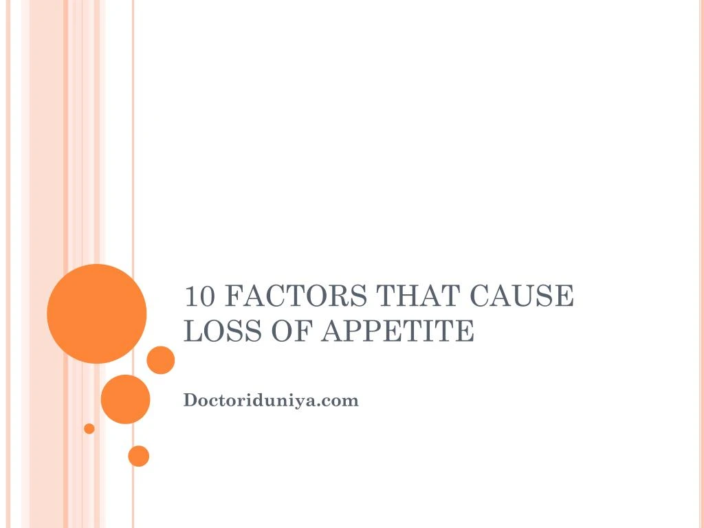 ppt-10-factors-that-cause-loss-of-appetite-powerpoint-presentation