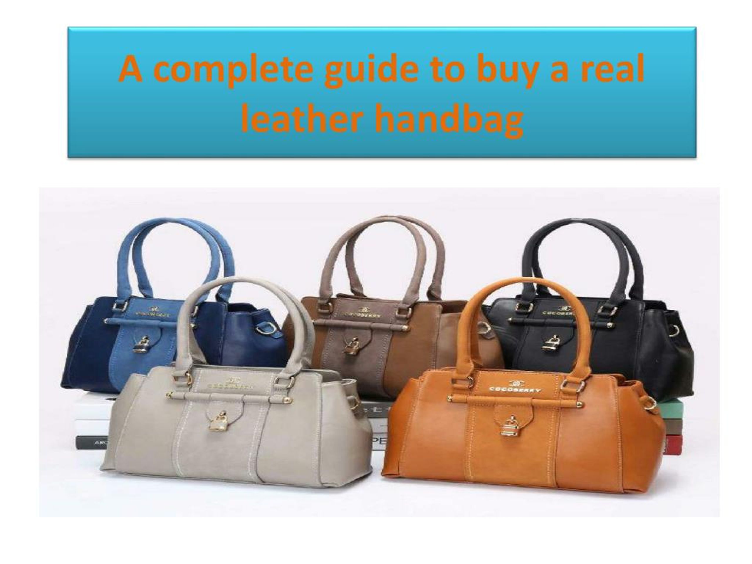 PPT - A complete guide to buy a real leather handbag PowerPoint ...