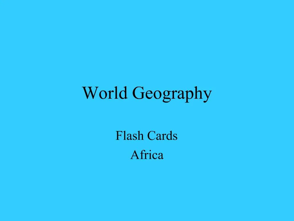 PPT - World Geography PowerPoint Presentation, Free Download - ID:799506