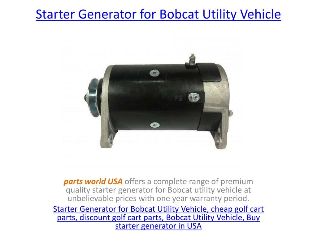 PPT - Starter Generator for Bobcat Utility Vehicle PowerPoint ...