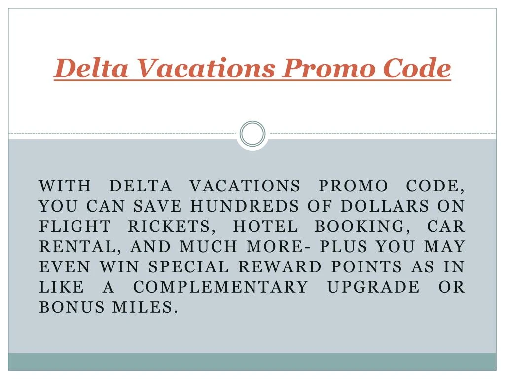 PPT Delta Vacations Promo Code PowerPoint Presentation, free download
