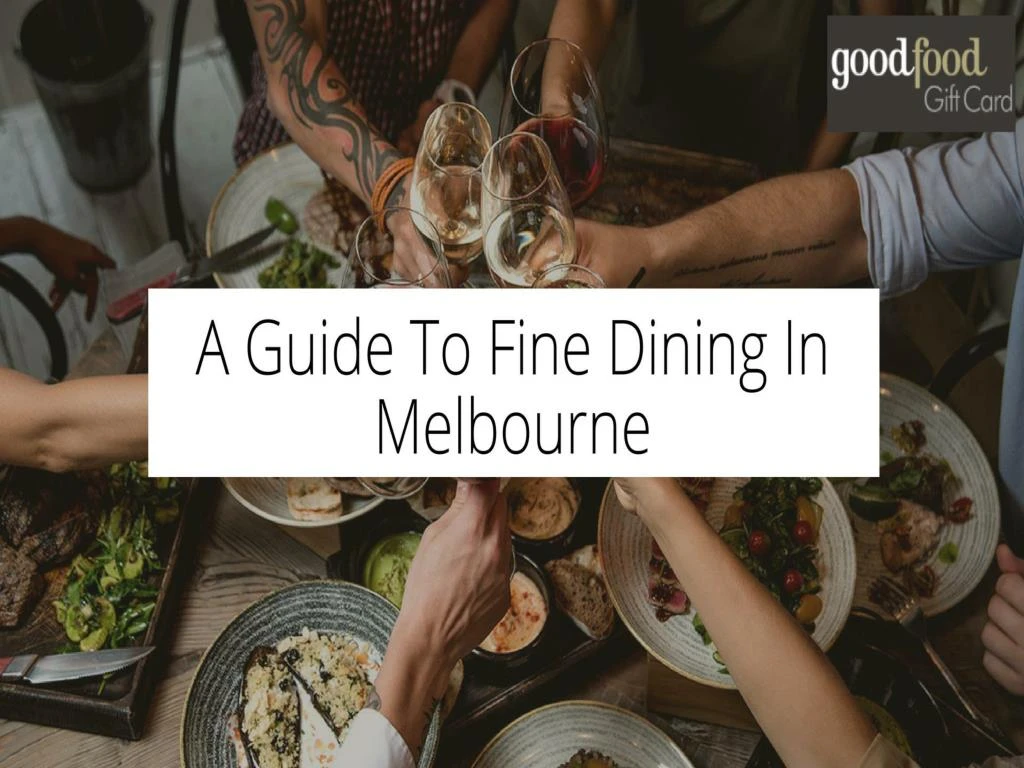 PPT A Guide To Fine Dining In Melbourne PowerPoint Presentation, free