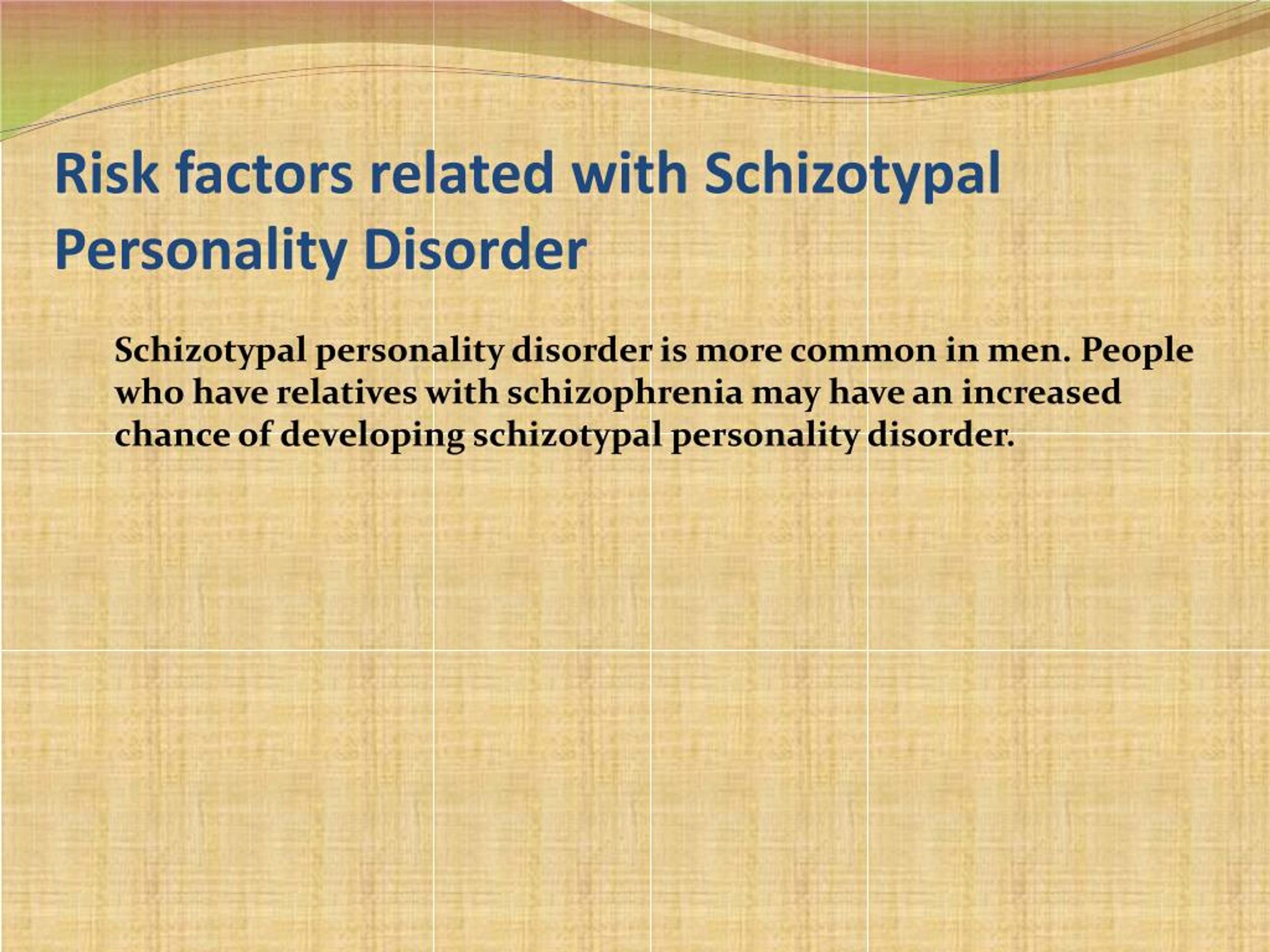 PPT - Schizotypal Personality Disorder: Causes, Symptoms, Daignosis ...