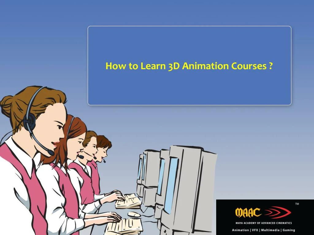 PPT - Enroll for 3D Animation Courses in Mumbai PowerPoint Presentation -  ID:8002854
