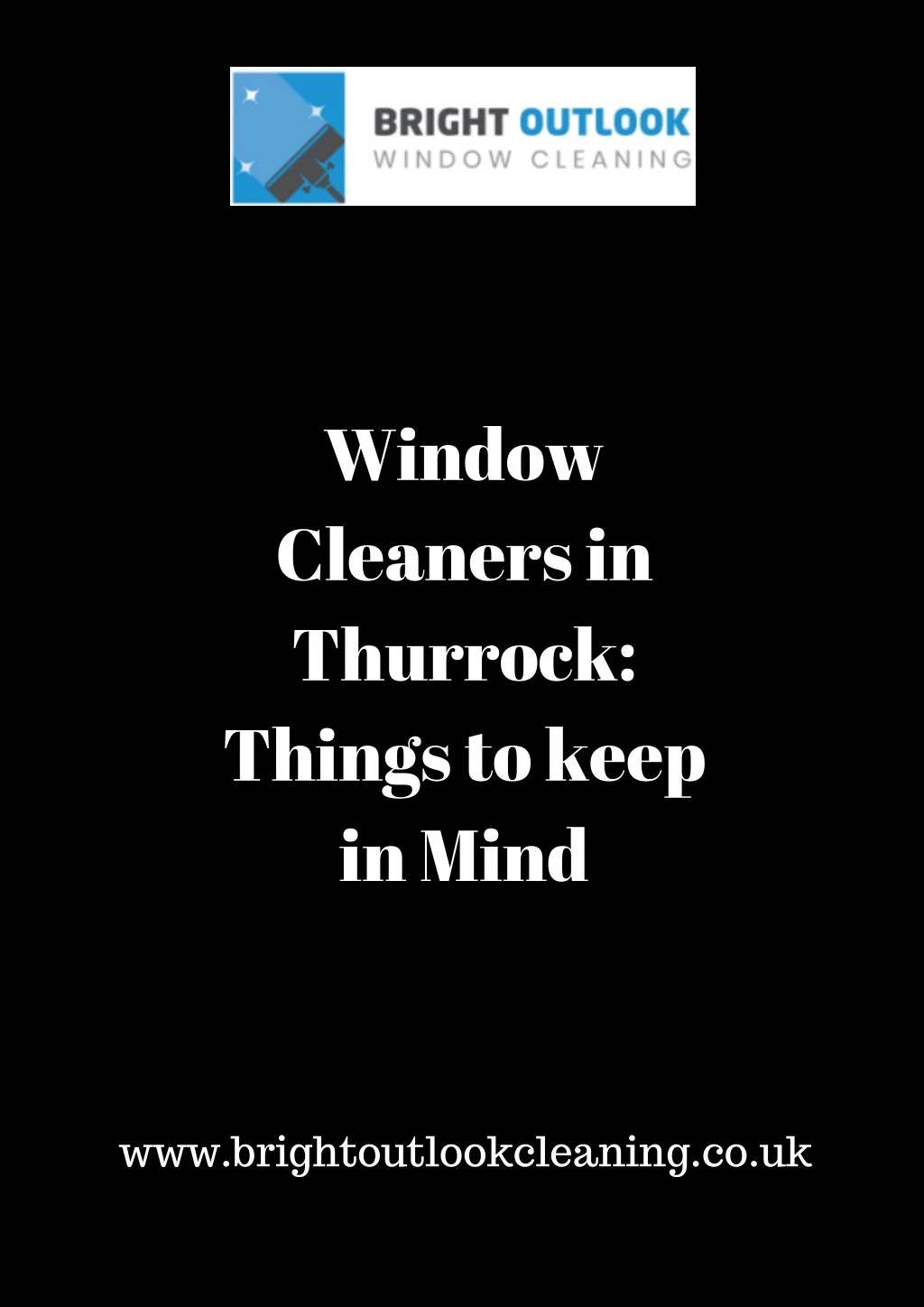 Ppt Window Cleaners In Thurrock Things To Keep Mind Point Window