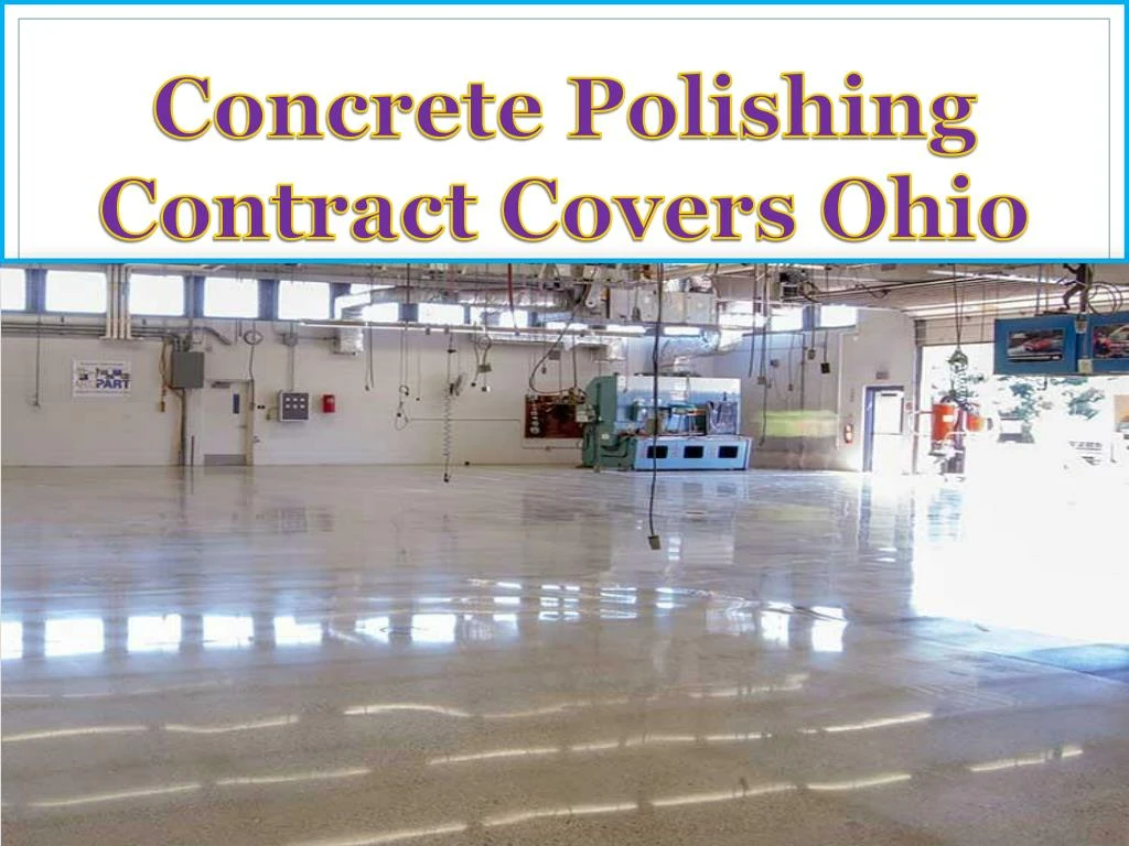 PPT Concrete Polishing Contract Covers Ohio PowerPoint Presentation