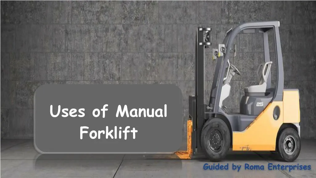 uses of manual forklift n.