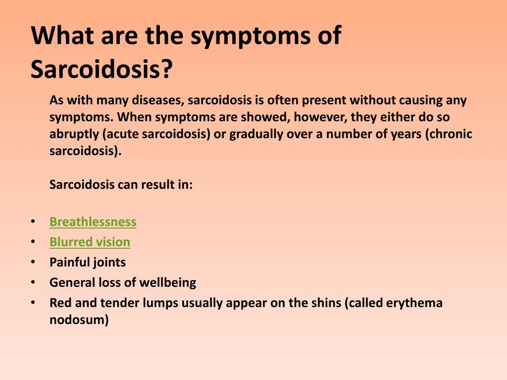 Ppt Sarcoidosis Causes Symptoms Daignosis Prevention And