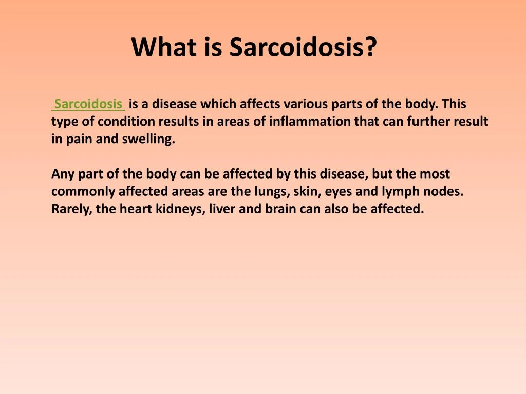 Ppt Sarcoidosis Causes Symptoms Daignosis Prevention And Treatment Powerpoint Presentation 6046