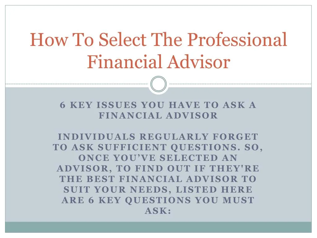 Ppt How To Select The Professional Financial Advisor Powerpoint