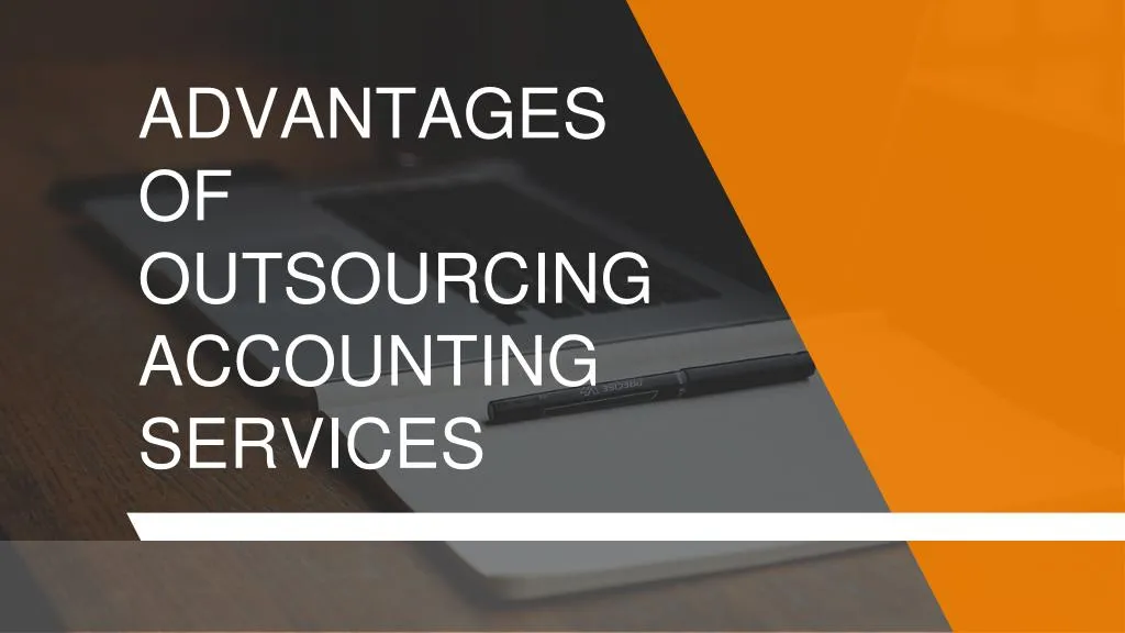 advantages of outsourcing accounting services n.