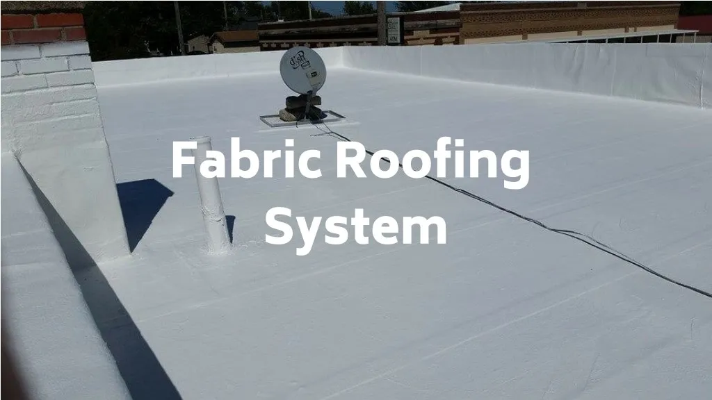 PPT Fabric Roofing System PowerPoint Presentation, free download ID