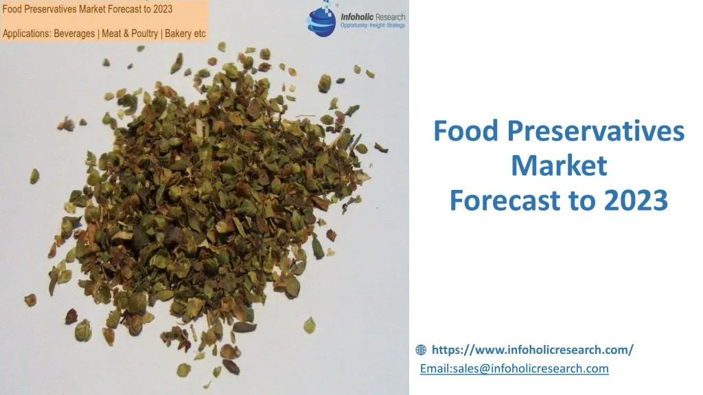 food preservatives market forecast to 2023 n.