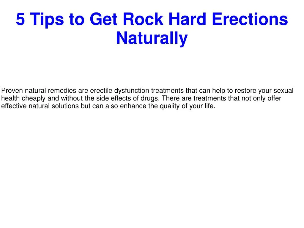 Ppt 5 Tips To Get Rock Hard Erections Naturally Powerpoint Presentation Id8010849 4263