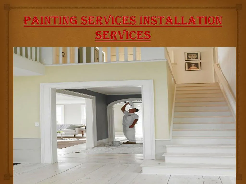 painting services installation services n.