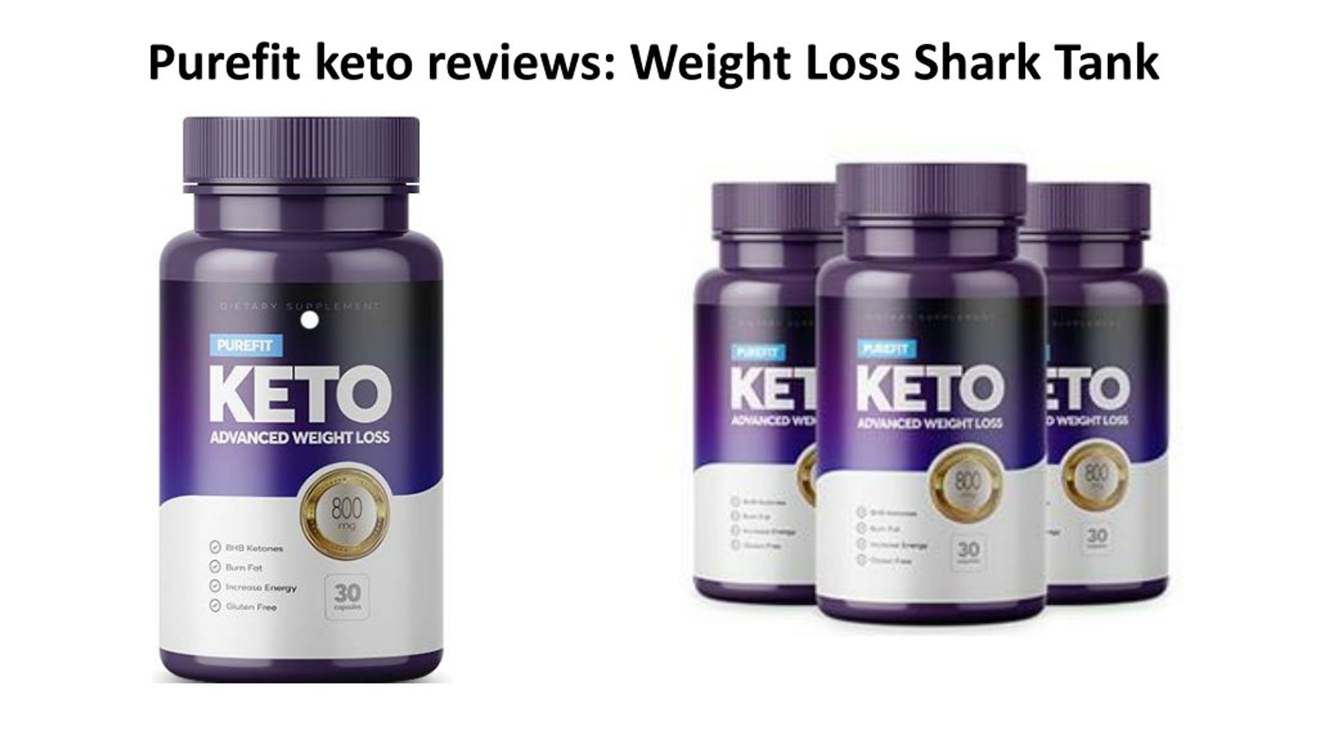 Ppt Purefit Keto Reviews Weight Loss Shark Tank Powerpoint Presentation Id 8011446
