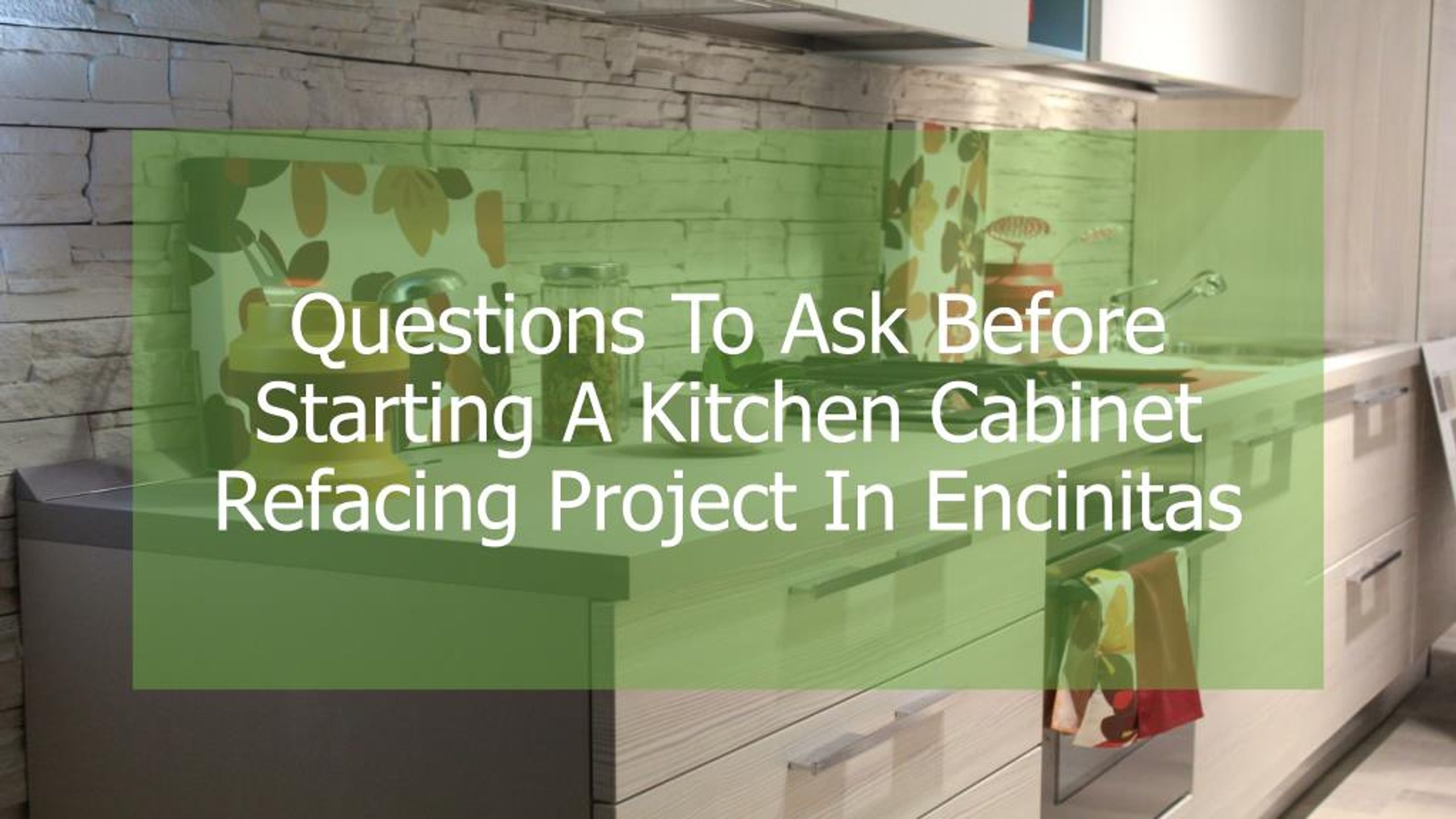 Ppt Questions To Ask Before Starting A Kitchen Cabinet Refacing