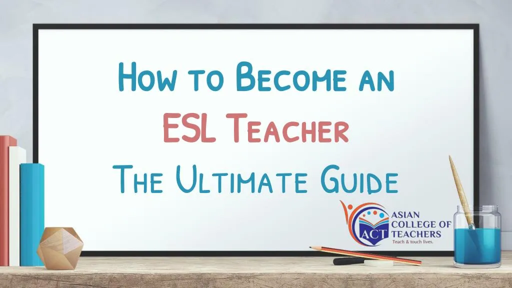 ppt-how-to-become-an-esl-teacher-powerpoint-presentation-free