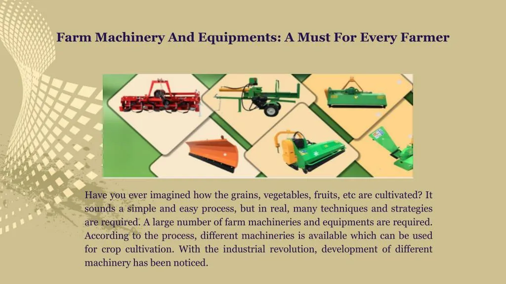 PPT - Farm Machinery And Equipments: A Must For Every Farmer PowerPoint ...